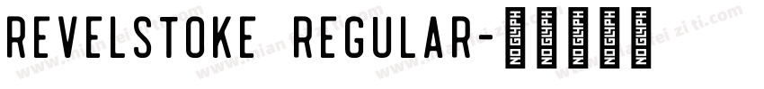 Revelstoke Regular字体转换